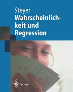 Wahrscheinlichkeit und Regression (Springer-Lehrbuch) (German Edition)