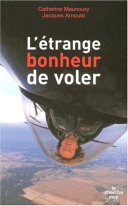 L'étrange bonheur de voler