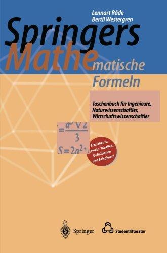 Springers Mathematische Formeln: Taschenbuch für Ingenieure, Naturwissenschaftler, Wirtschaftswissenschaftler