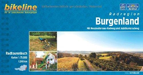 bikeline Radtourenbuch Burgenland: Mit Neusiedlersee-Radweg und Jubiläumsradweg. 1:75.000, 1340 km. GPS-Tracks-Download, wetterfest/reißfest