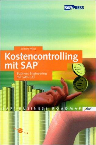 Kostencontrolling mit SAP - Business Engineering mit SAP-CO (SAP PRESS)