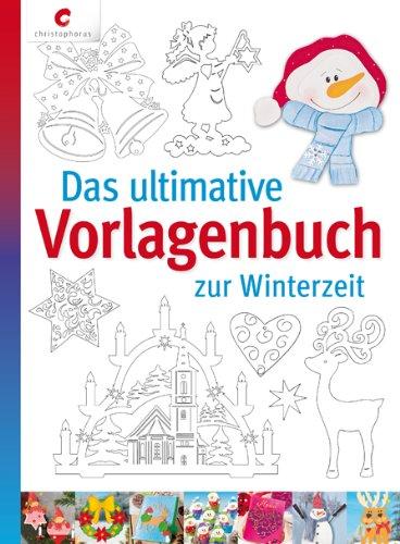 Das ultimative Vorlagenbuch zur Winterzeit