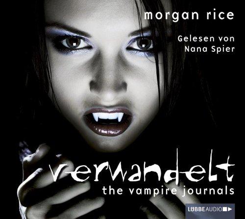 The Vampire Journals - Verwandelt: Teil 1.