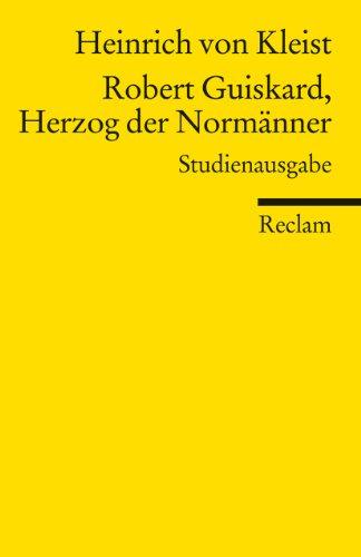 Robert Guiskard, Herzog der Normänner: Studienausgabe (Reclams Universal-Bibliothek)