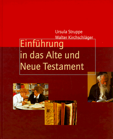 Einführung in das Alte und das Neue Testament