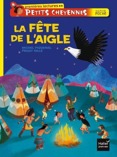 Petits Cheyennes. La fête de l'aigle