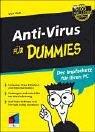 Anti-Virus für Dummies. Der Impfschutz für Ihren PC