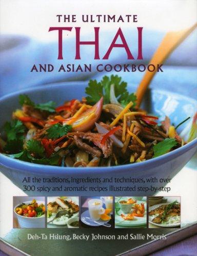 Ultimate Thai and South-east Asian Cookbook