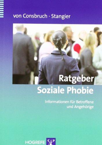 Ratgeber Soziale Phobie: Informationen für Betroffene und Angehörige