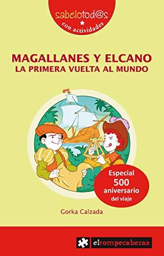 MAGALLANES y ELCANO la primera vuelta la mundo (Sabelotod@s, Band 78)