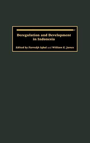 Deregulation and Development in Indonesia