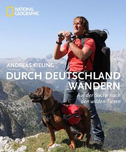 Durch Deutschland wandern: Auf der Suche nach den wilden Tieren