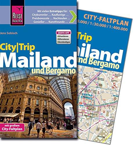 Reise Know-How CityTrip Mailand und Bergamo: Reiseführer mit Faltplan und kostenloser Web-App