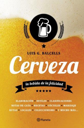 Cerveza : la bebida de la felicidad ((Fuera de colección))