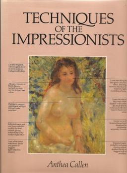 Techniques of the Impressionists (A Quarto book)