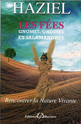 Les fées : gnomes, ondines et salamandres