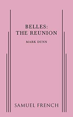 Belles: The Reunion