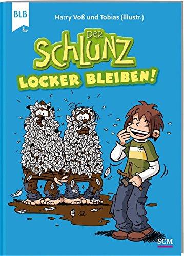 Der Schlunz - Locker bleiben!