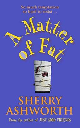 A Matter of Fat