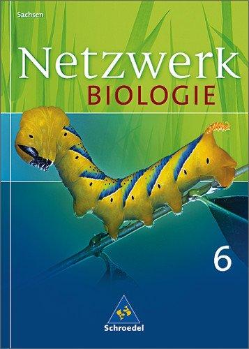 Netzwerk Biologie - Ausgabe 2004 für Sachsen: Schülerband 6: 6. Schuljahr