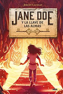 Jane Doe y la llave de las almas (Jane Doe 2) (Ficción juvenil, Band 2)