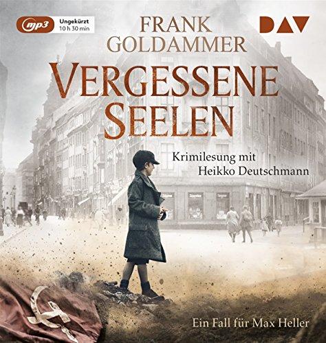 Vergessene Seelen. Ein Fall für Max Heller: Ungekürzte Lesung (1 mp3-CD)