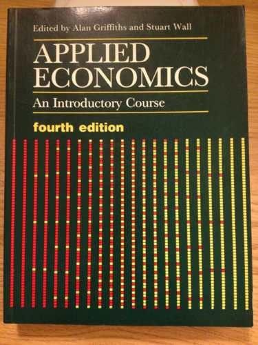 Applied Economics: An Introductory Course