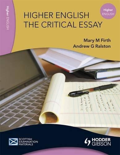 Higher English: The Critical Essay (Scottish Examination Materials)