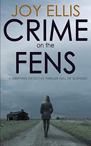 CRIME ON THE FENS: a gripping detective thriller full of suspense