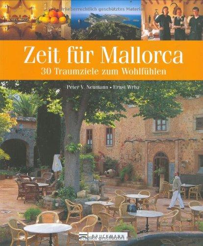 Zeit für Mallorca: 30 Traumziele zum Wohlfühlen