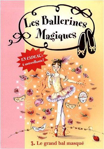 Les ballerines magiques. Vol. 3. Le grand bal masqué