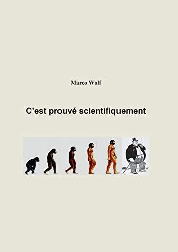 C'est prouvé scientifiquement