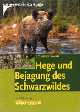 Hege und Bejagung des Schwarzwildes