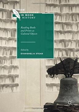 Reading Books and Prints as Cultural Objects (New Directions in Book History)