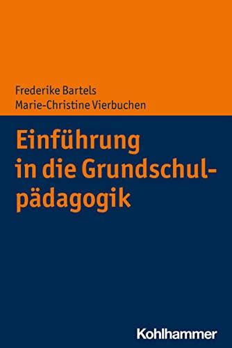 Einführung in die Grundschulpädagogik