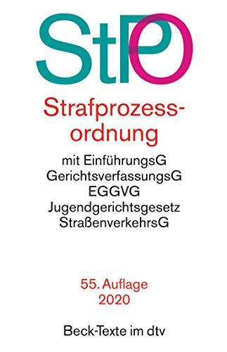 Strafprozessordnung: mit Auszügen aus Gerichtsverfassungsgesetz, EGGVG, Jugendgerichtsgesetz, Straßenverkehrsgesetz und Grundgesetz (dtv Beck Texte)