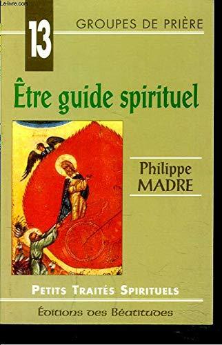 Etre guide spirituel