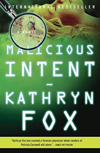 Malicious Intent: A Novel