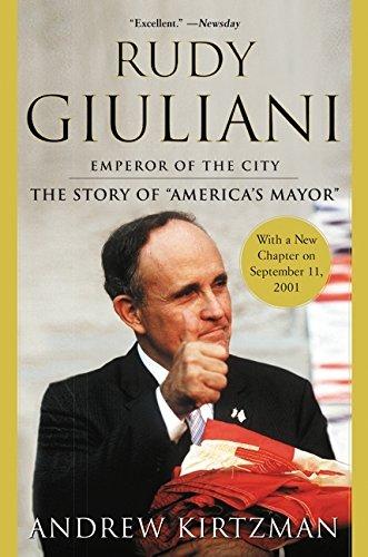 Rudy Giuliani: Emperor of the City