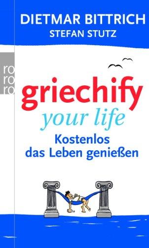 Griechify your life: Kostenlos das Leben genießen