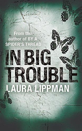 In Big Trouble (A Tess Monaghan Investigation)