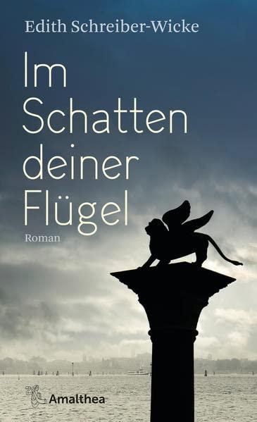 Im Schatten deiner Flügel: Roman