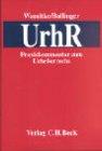 Praxiskommentar zum Urheberrecht /Gesetz zur Regelung des Urheberrechts in der Informationsgesellschaft: Kombination "Praxiskommentar zum ... in der Informationsgesellschaft"