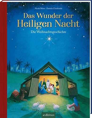 Das Wunder der Heiligen Nacht: Die Weihnachtsgeschichte | Bilderbuch ab 4 Jahren Geschenk Weihnachten