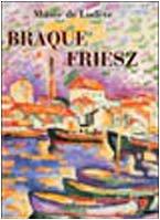 Braque, Friesz : exposition, Lodève, Musée de Lodève, 26 juin-30 octobre 2005