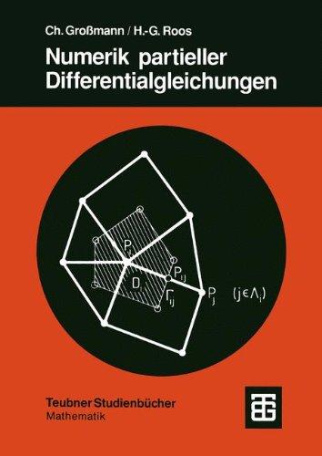 Numerik partieller Differentialgleichungen (Teubner Studienbücher Mathematik)