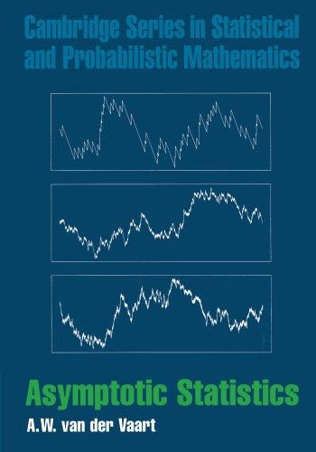 Asymptotic Statistics (Cambridge Series in Statistical and Probabilistic Mathematics, Band 3)