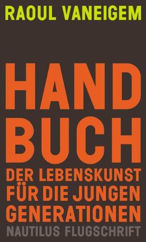 Handbuch der Lebenskunst für die jungen Generationen