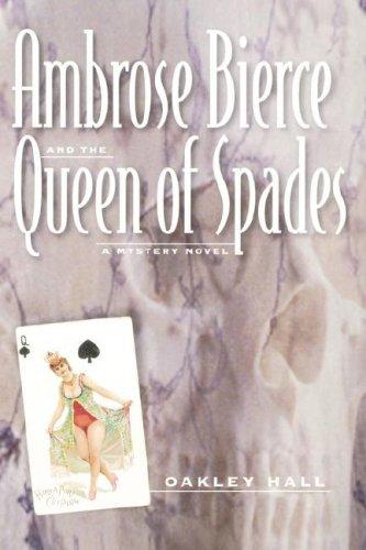 Ambrose Bierce and the Queen of Spades: A Mystery Novel