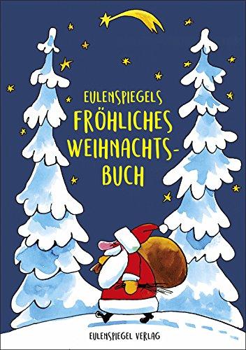 Eulenspiegels fröhliches Weihnachtsbuch